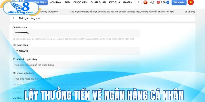 Lấy thưởng tiền về ngân hàng cá nhân
