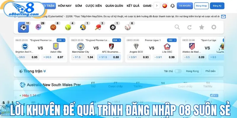 Lời khuyên để quá trình đăng nhập O8 suôn sẻ